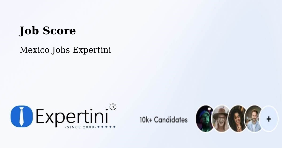 Job Score & Job Description Score Tool – Silao - Mexico Jobs Expertini